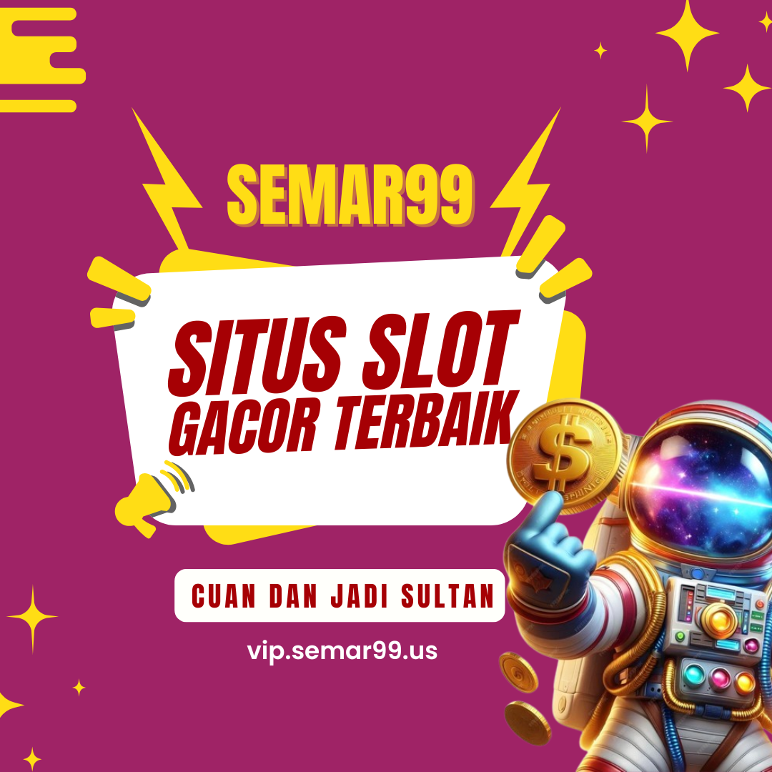 Semar99: Agen Judi Online Terbaik No 1 Di Indonesia